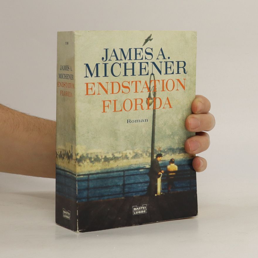 James A. Michener Endstation Florida