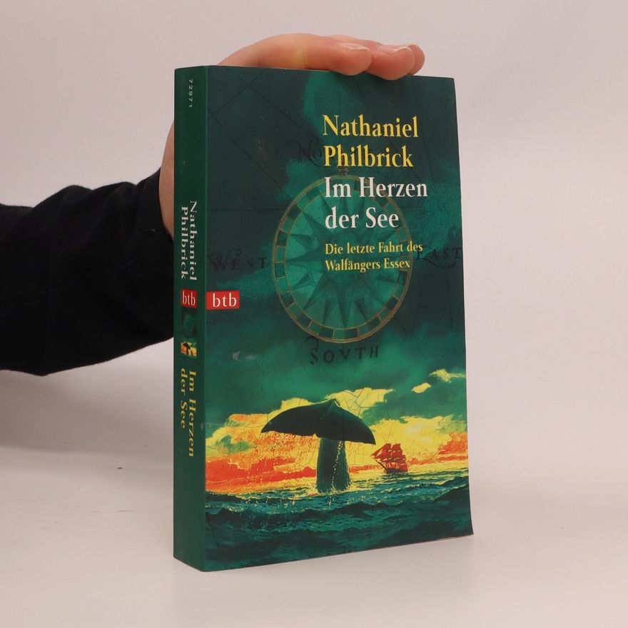 Nathaniel Philbrick Im Herzen der See