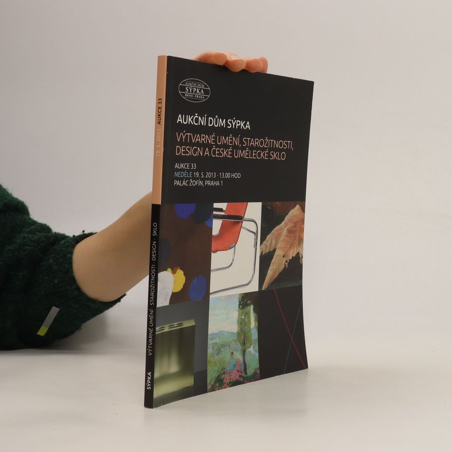 Collectif d'auteurs Aukční dům Sýpka. Aukce 33