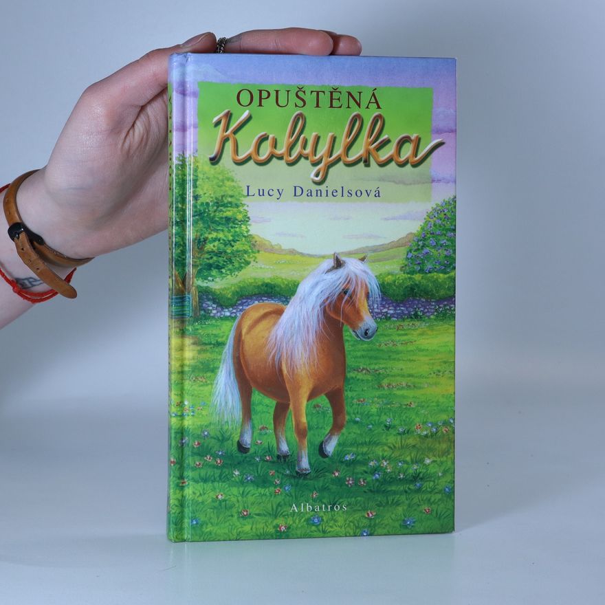 Lucy Daniels Opuštěná kobylka