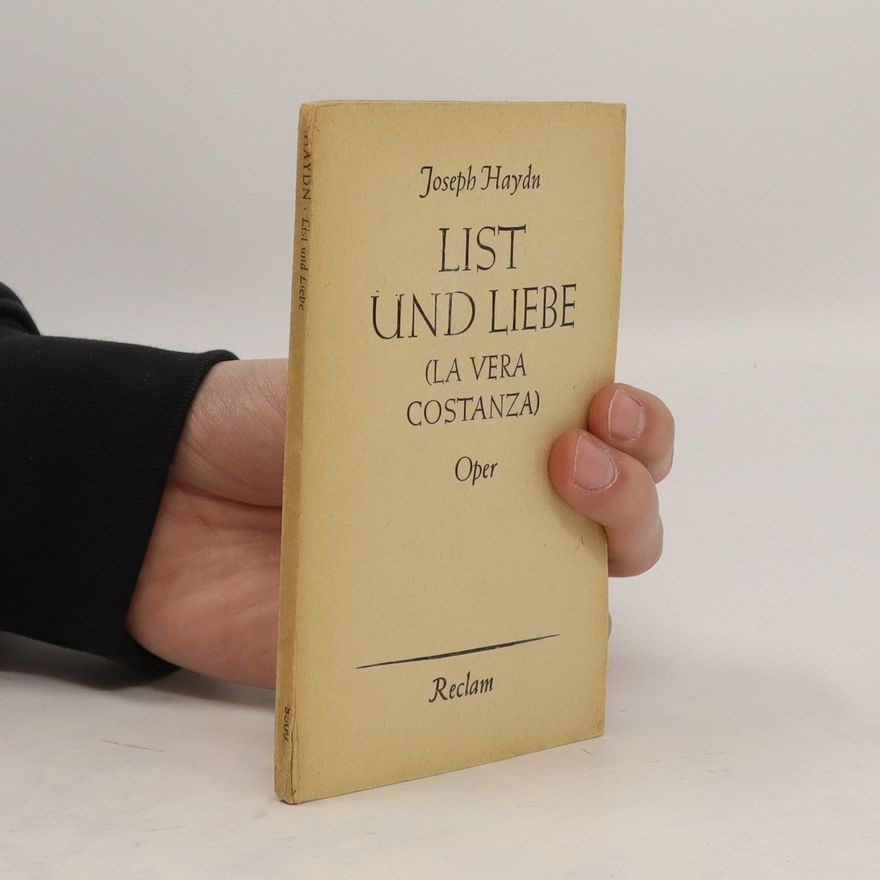 Joseph Haydn List und Liebe (La vera Costanza)