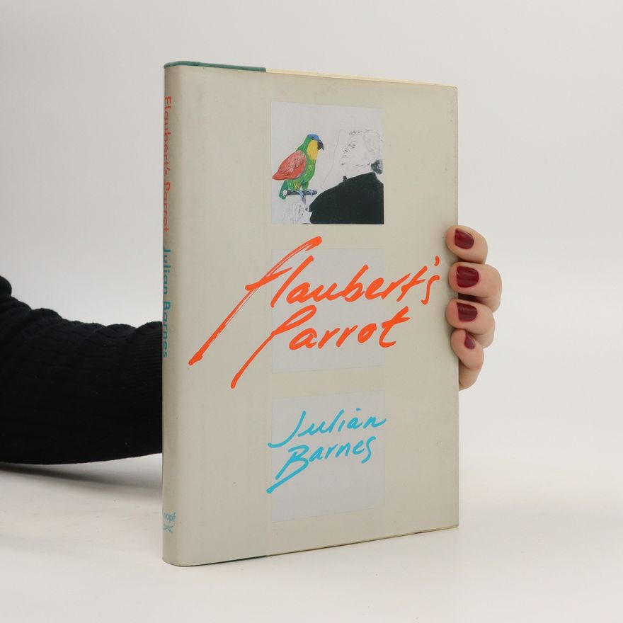 Julian Barnes Flaubert's Parrot