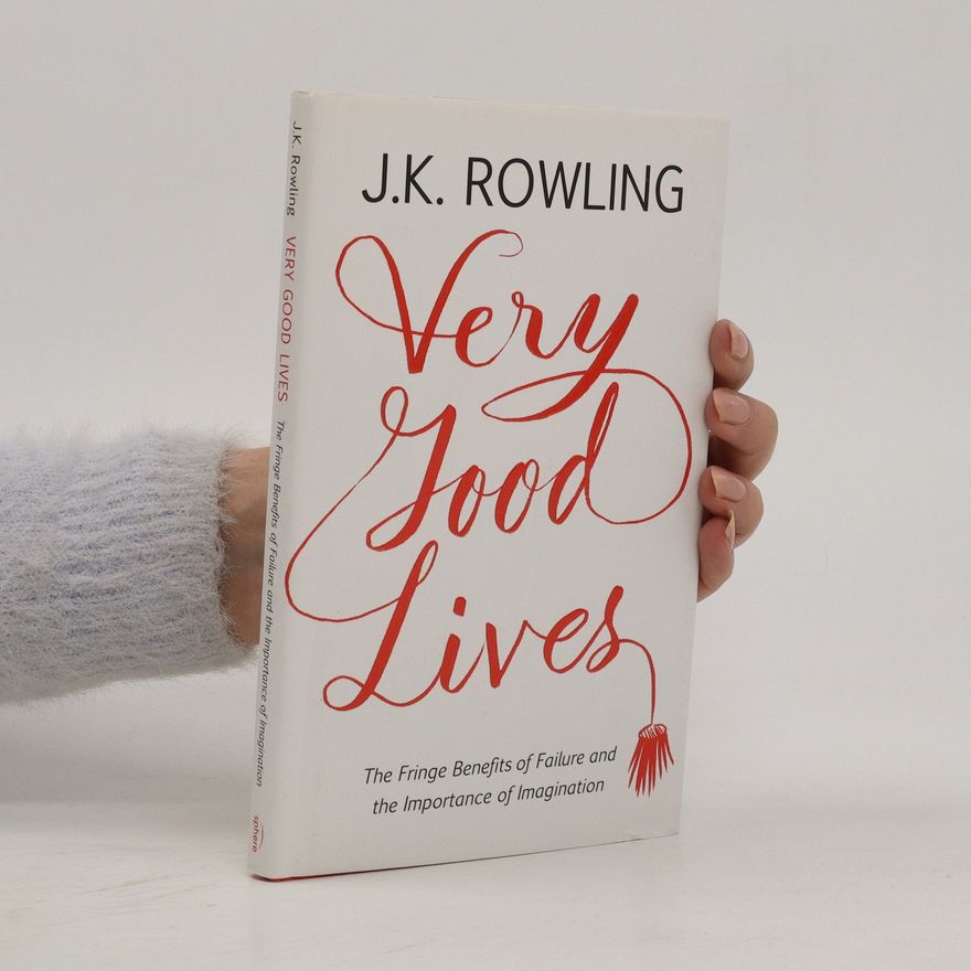 Joanne K. Rowlingová Very Good Lives