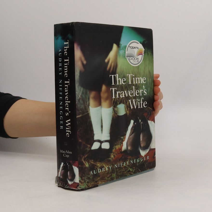 Audrey Niffenegger The Time Traveler's Wife