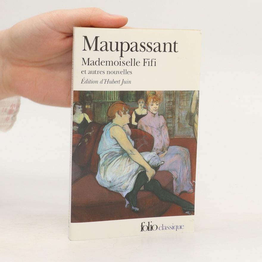 Guy de Maupassant Mademoiselle Fifi et autres nouvelles