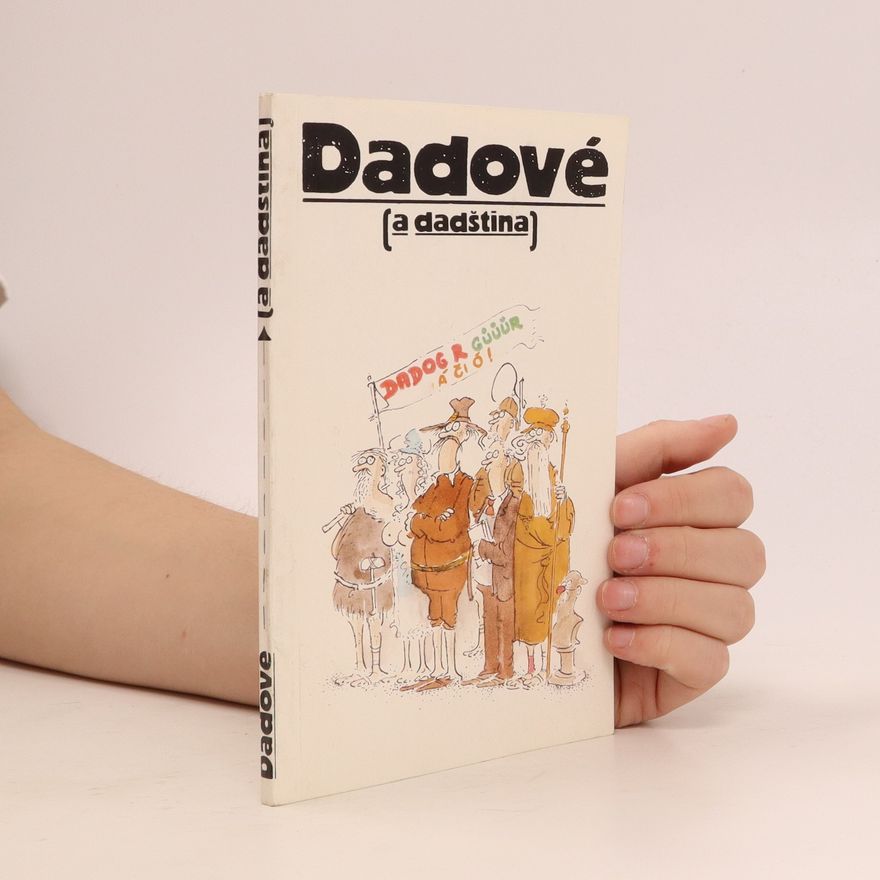 Miloš Svatoň Dadové (a dadština)