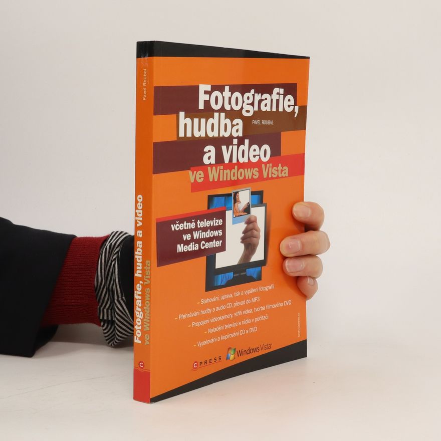 Pavel Roubal Fotografie, hudba a video ve Windows Vista