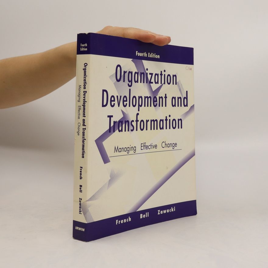 Wendell L. French Organization Development and Transformation