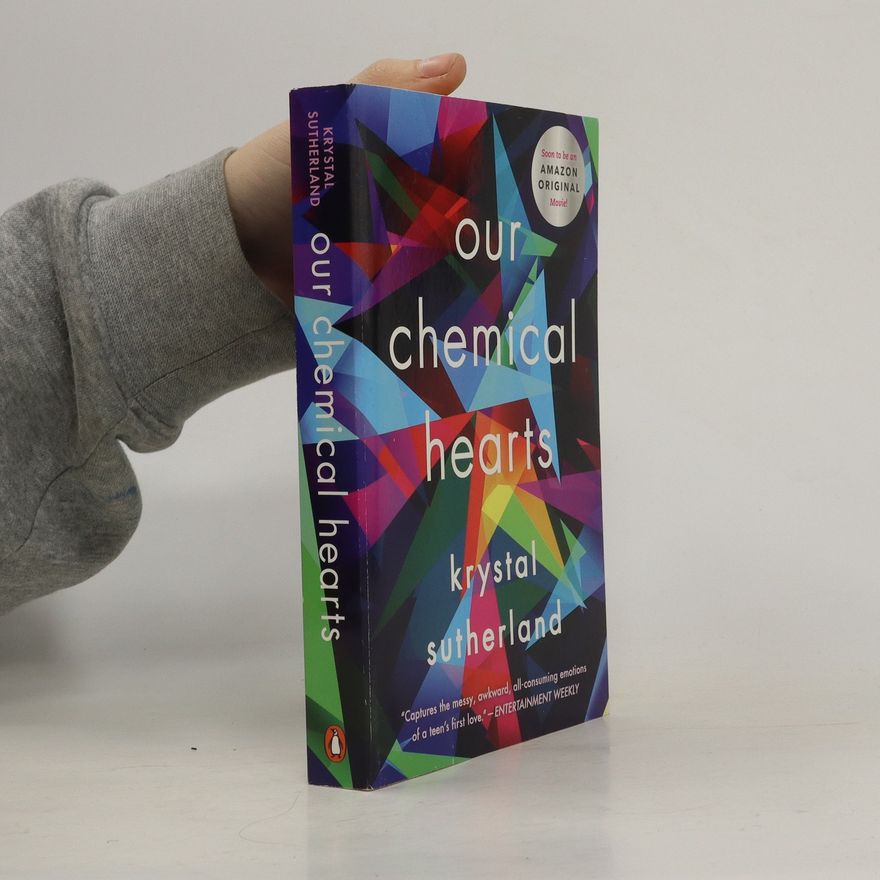 Krystal Sutherland Our Chemical Hearts