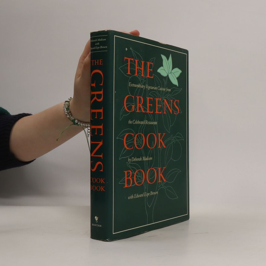 Deborah Madison The Greens Cook Book