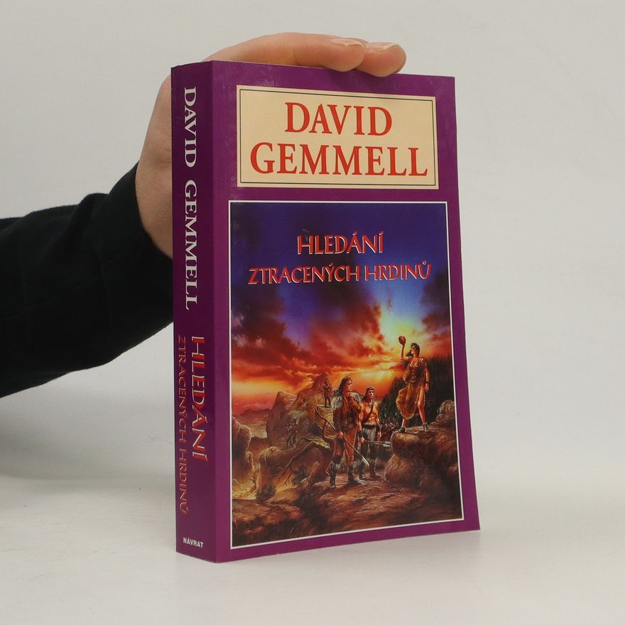 David Gemmell Hledání ztracených hrdinů