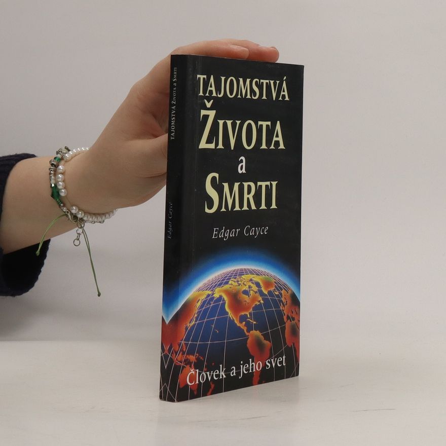 Edgar Cayce Tajomstvá života a smrti