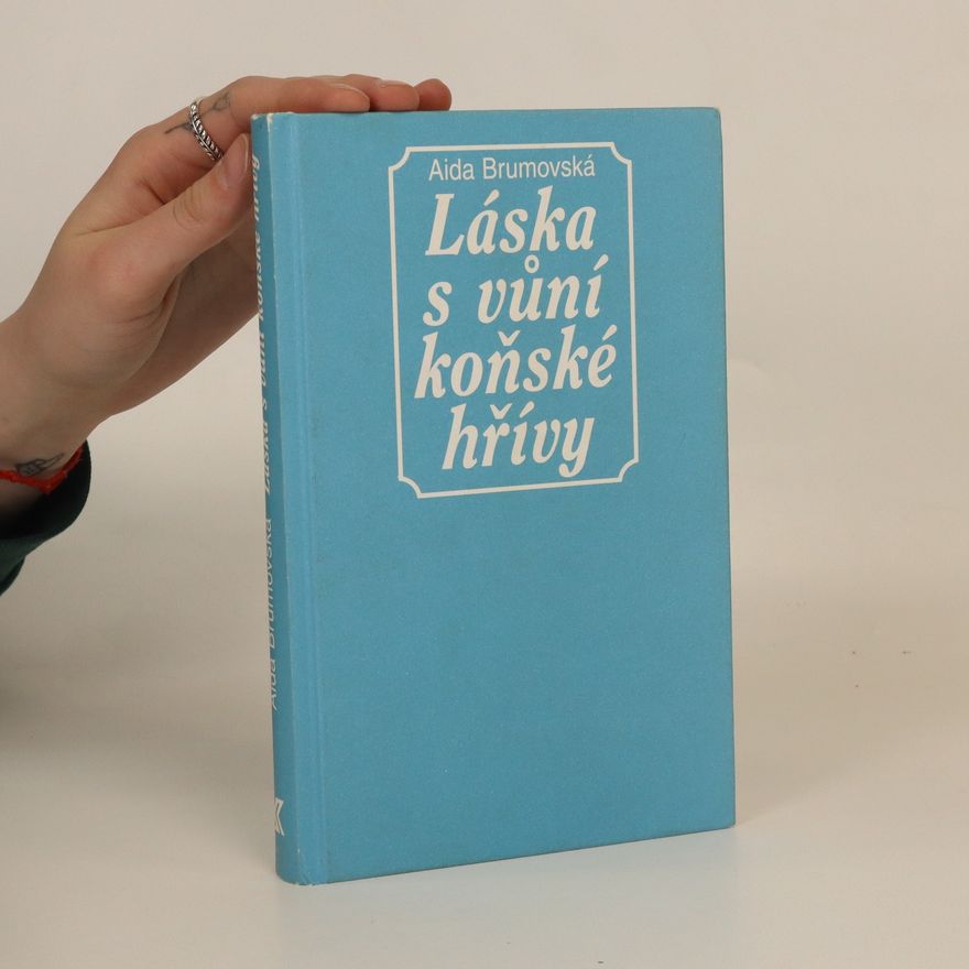Aida Brumovská Láska s vůní koňské hřívy