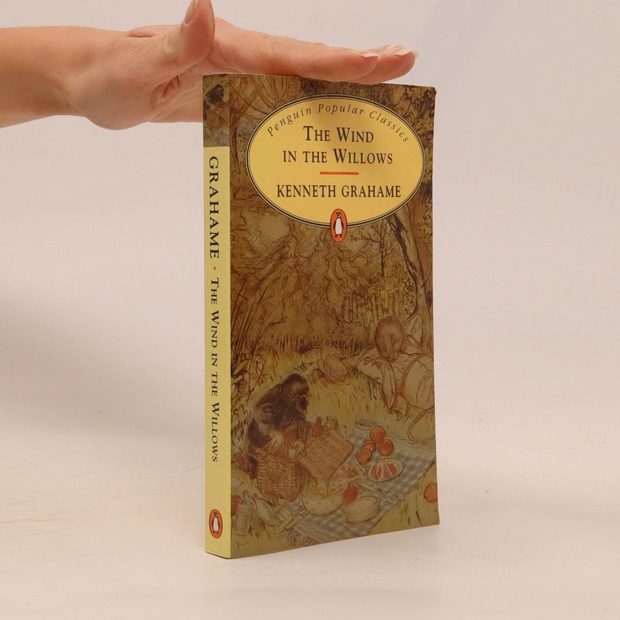 Kenneth Grahame The Wind in the Willows