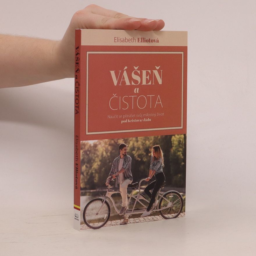 Elisabeht Elliot Vášeň a čistota