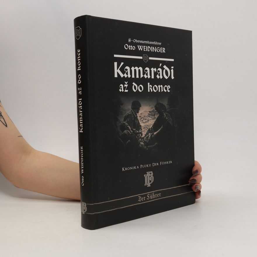 Otto Weidinger Kamarádi až do konce