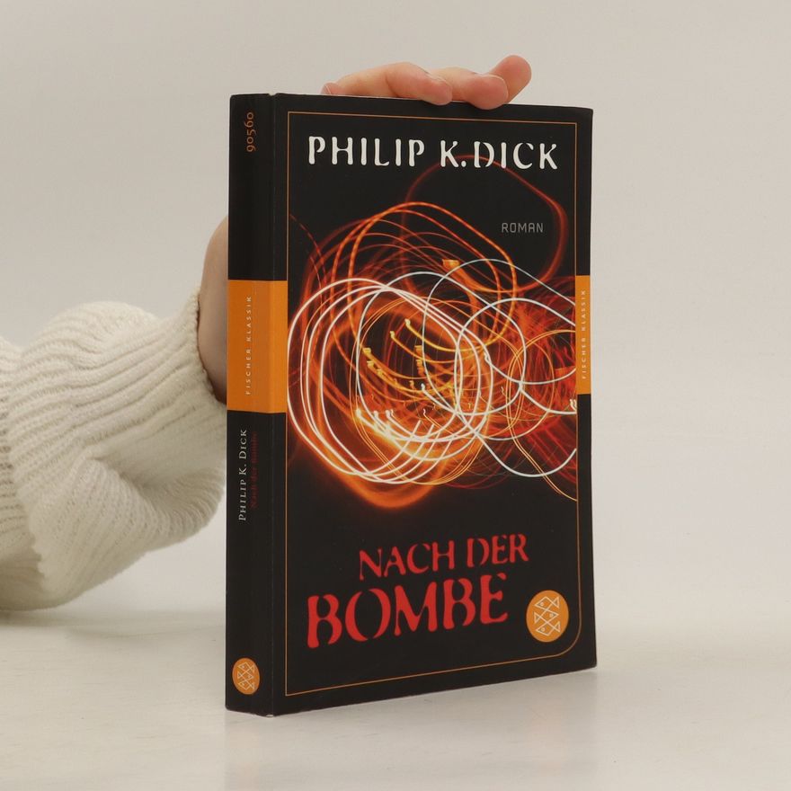 Philip K. Dick Nach der Bombe
