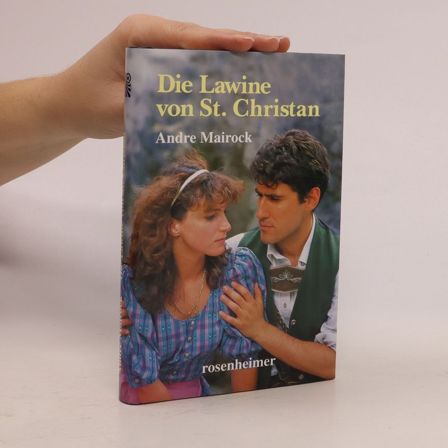 André Mairock Die Lawine von St. Christan