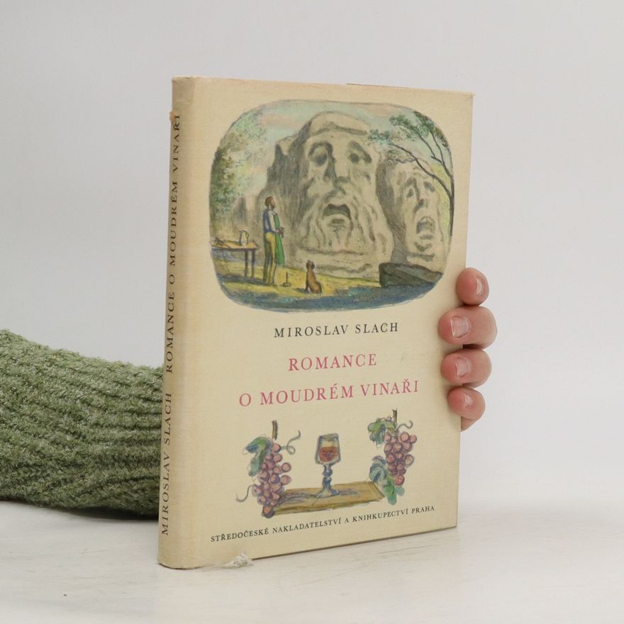 Miroslav Slach Romance o moudrém vinaři