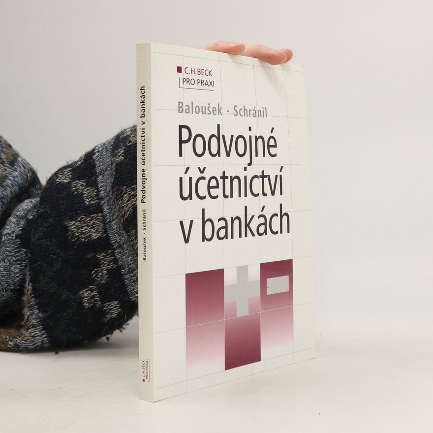Rudolf Baloušek Podvojné účetnictví v bankách