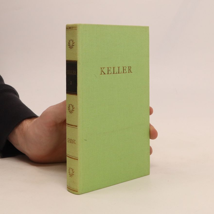 Gottfried Keller Kellers Werke 2