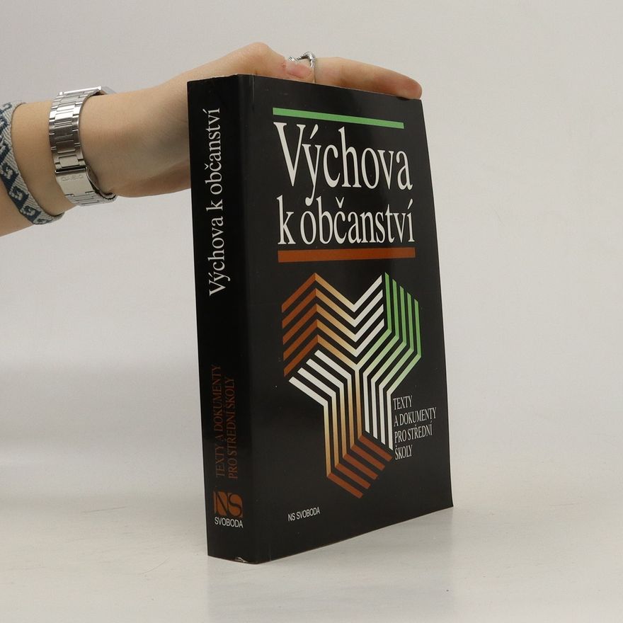 Kristina Václavíková Výchova k občanství : texty a dokumenty pro střední školy
