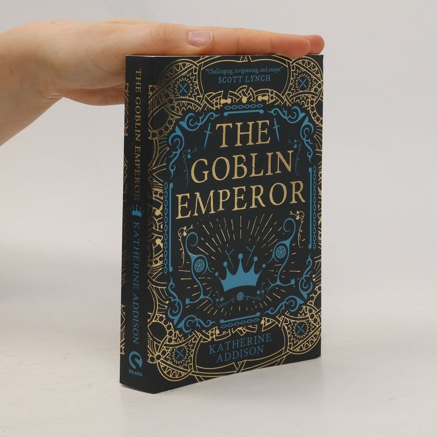 Katherine Addison The Goblin Emperor