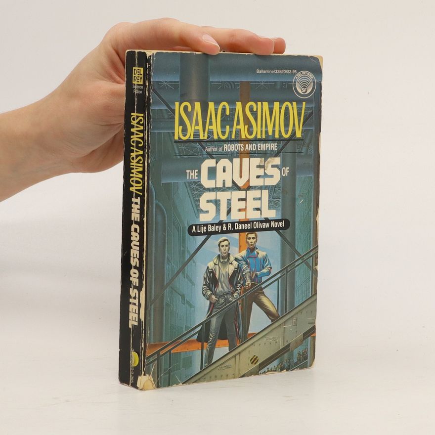 Isaac Asimov The Caves of Steel