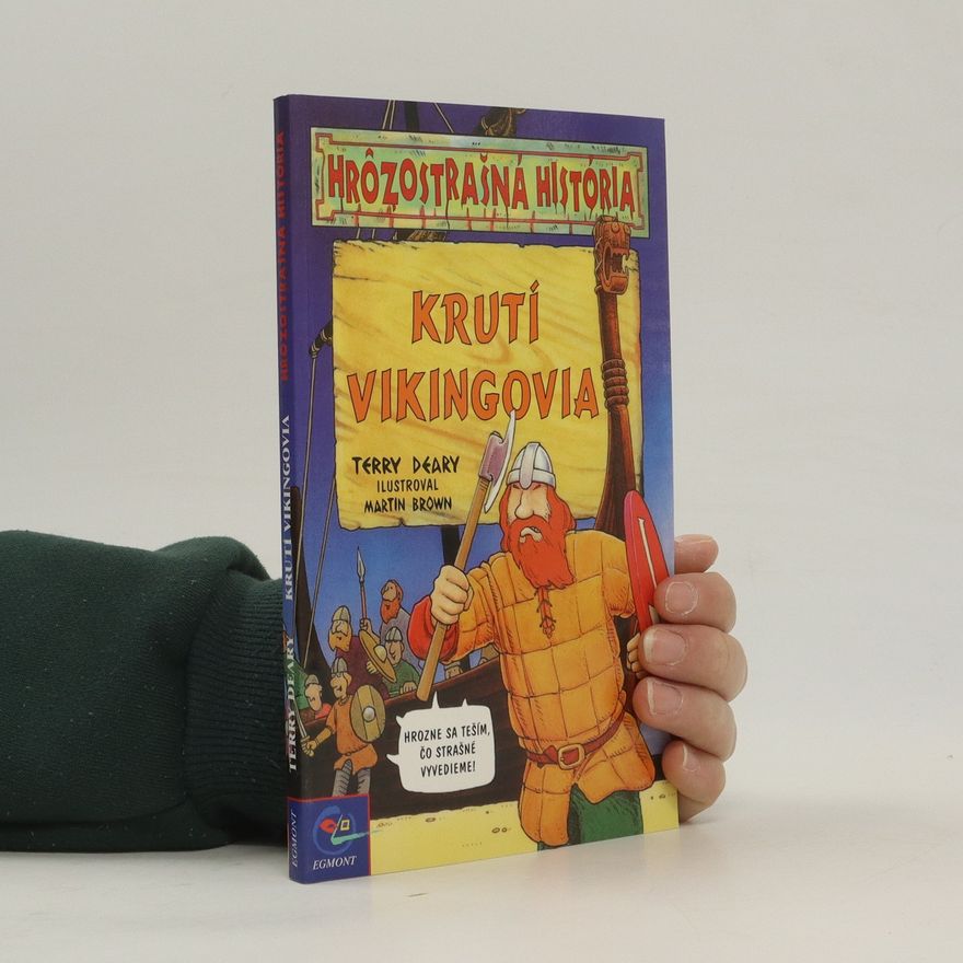 Terry Deary Hrôzostrašná história - Krutí Vikingovia