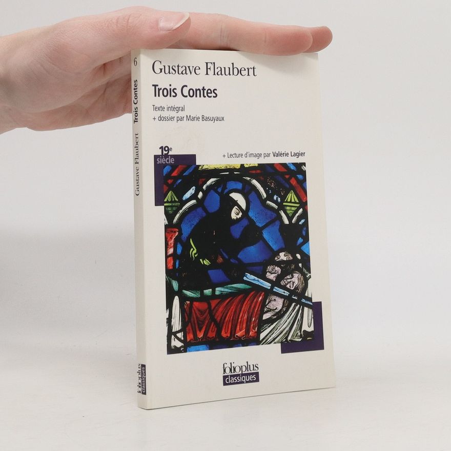 Gustave Flaubert Trois contes