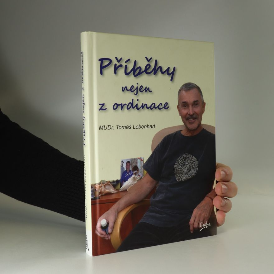Tomáš Lebenhart Příběhy nejen z ordinace