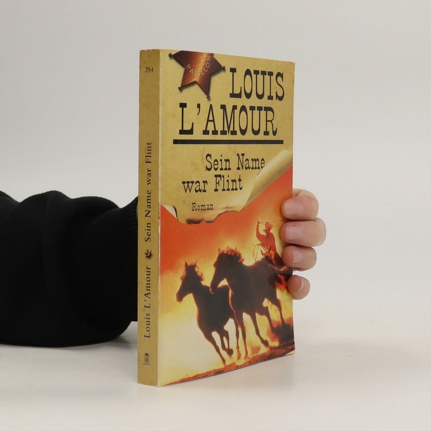 Louis L'Amour Sein Name war Flint