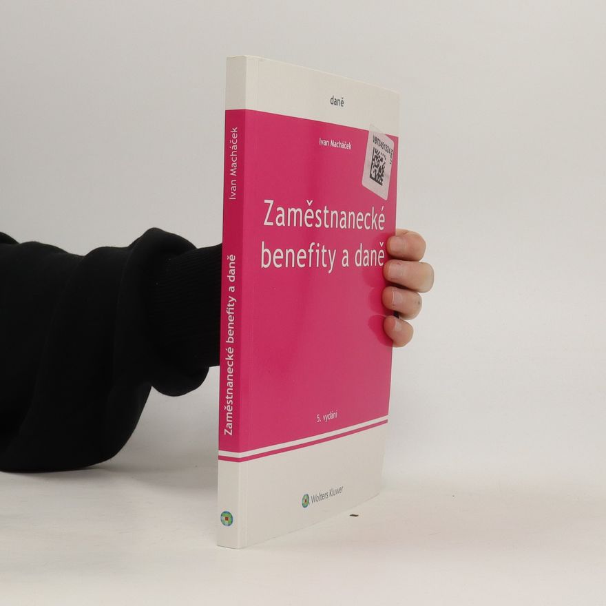 Ivan Macháček Zaměstnanecké benefity a daně