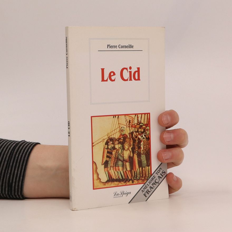 Pierre Corneille Le Cid