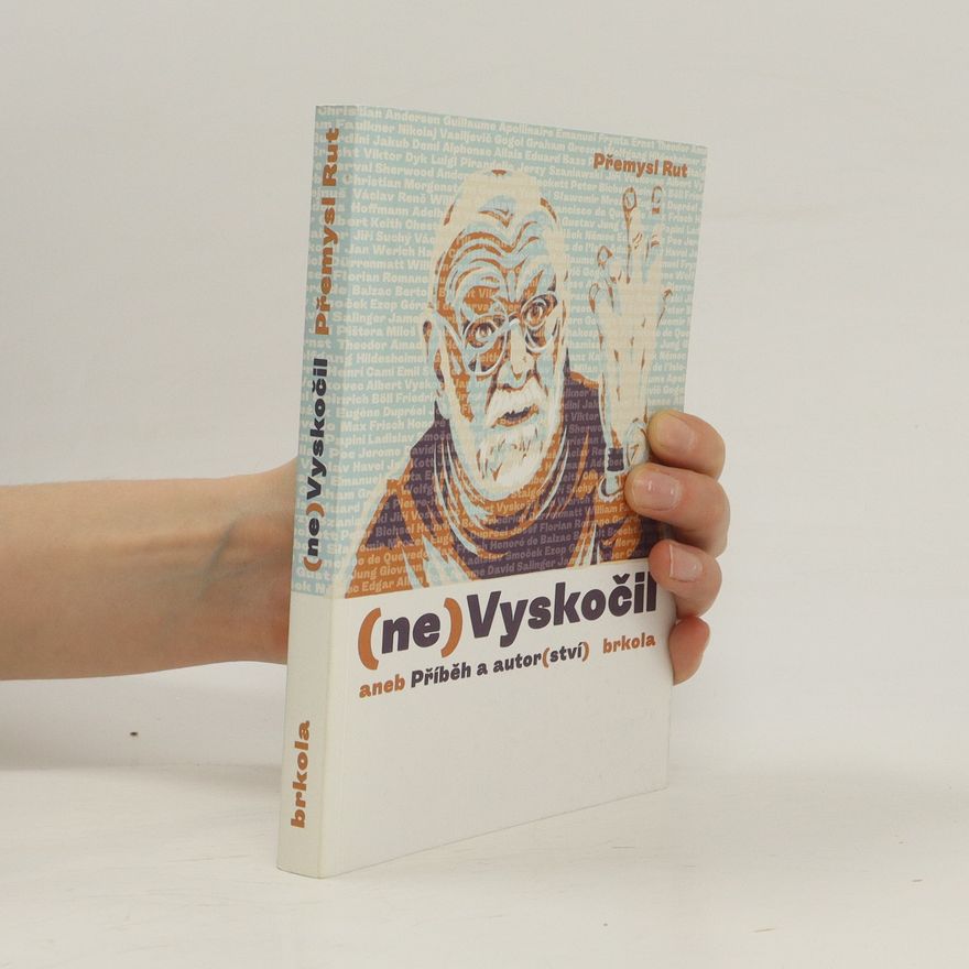 Přemysl Rut (ne)Vyskočil aneb Příběh a autor(ství)