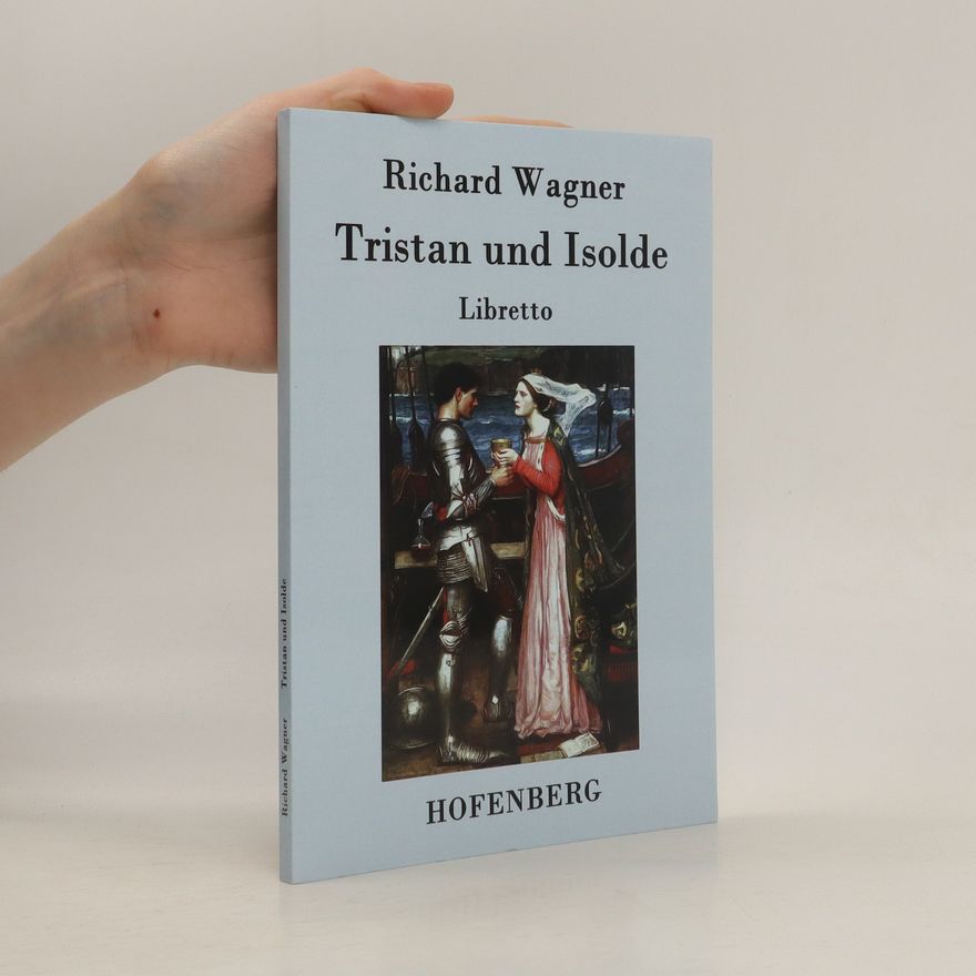 Richard Wagner Tristan und Isolde