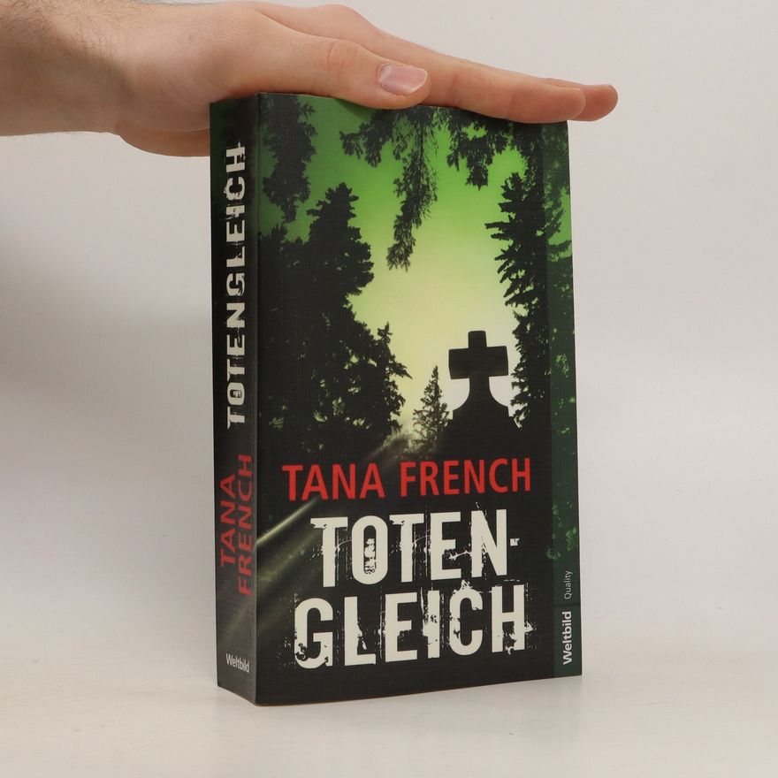Tana French Totengleich