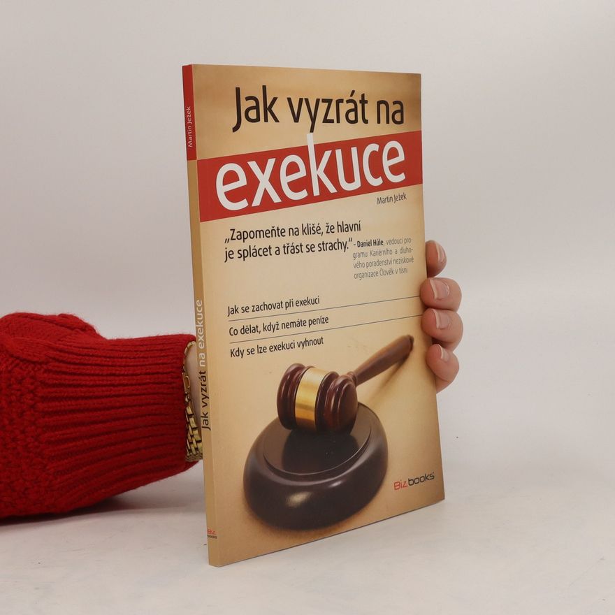 Martin Ježek Jak vyzrát na exekuce