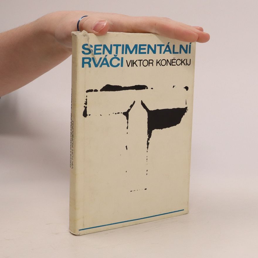 Viktor Koněckij Sentimentální rváči