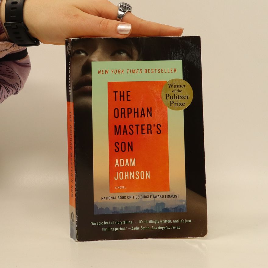Adam Johnson The Orphan Master's Son