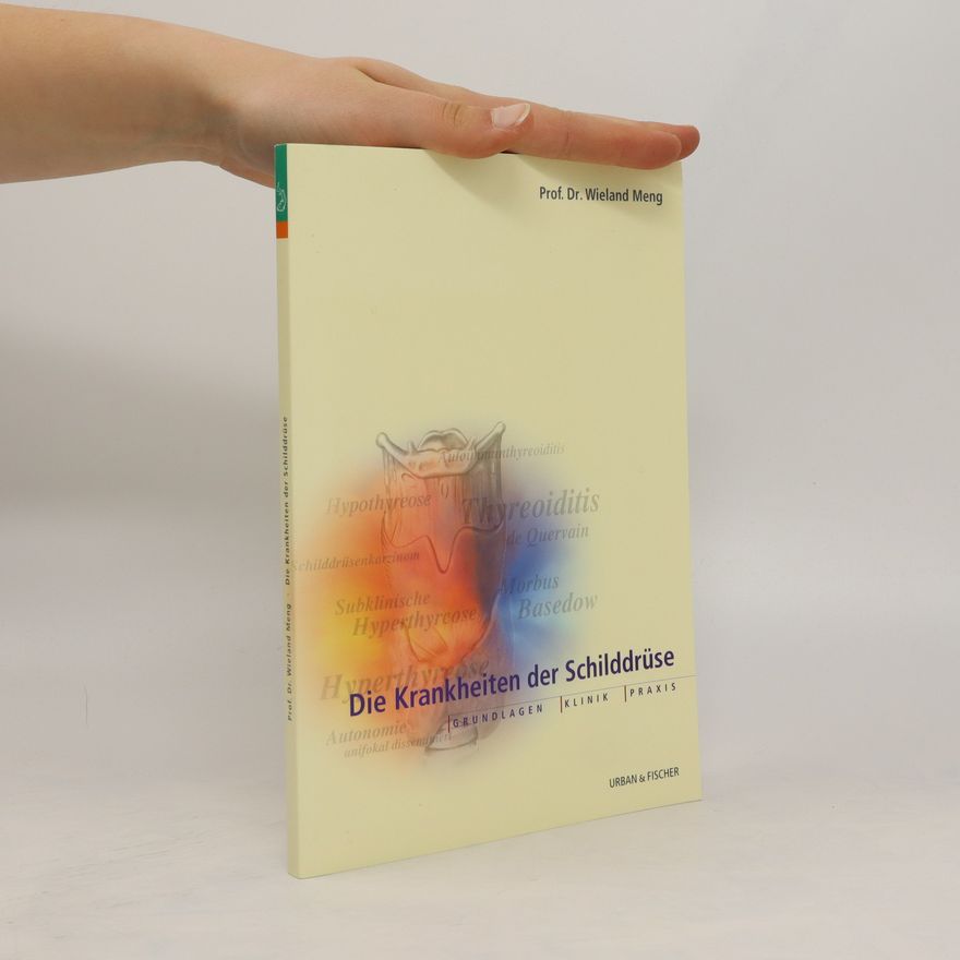 Wieland Meng Die Krankheiten der Schilddrüse