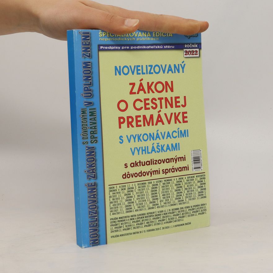 Kolektiv autorů Novelizovaný zákon o cestnej premávke s vykonávacími vyhláškami