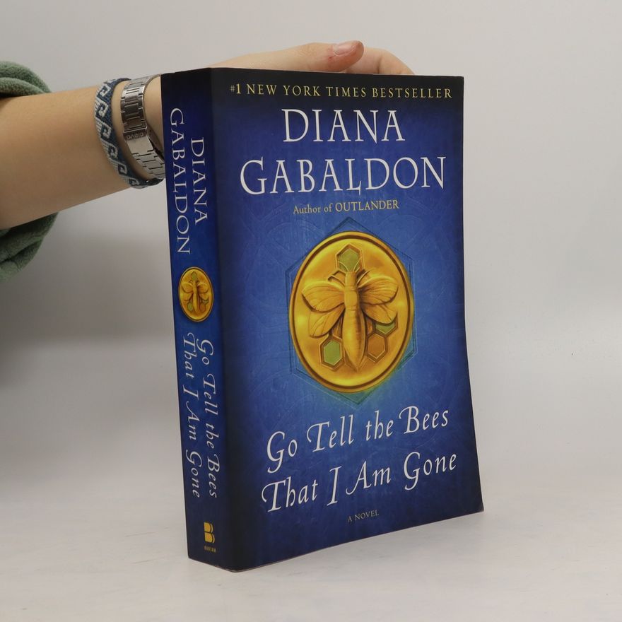 Diana Gabaldon Go Tell the Bees That I Am Gone