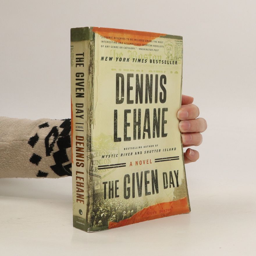 Dennis Lehane The Given Day