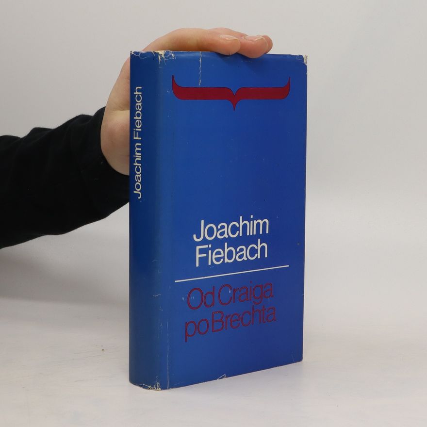 Joachim Fiebach Od Craiga po Brechta