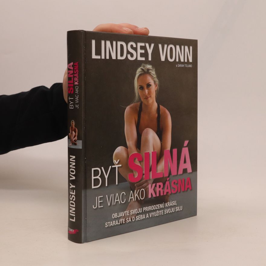 Lindsey Vonn Byť silná je viac ako krásna