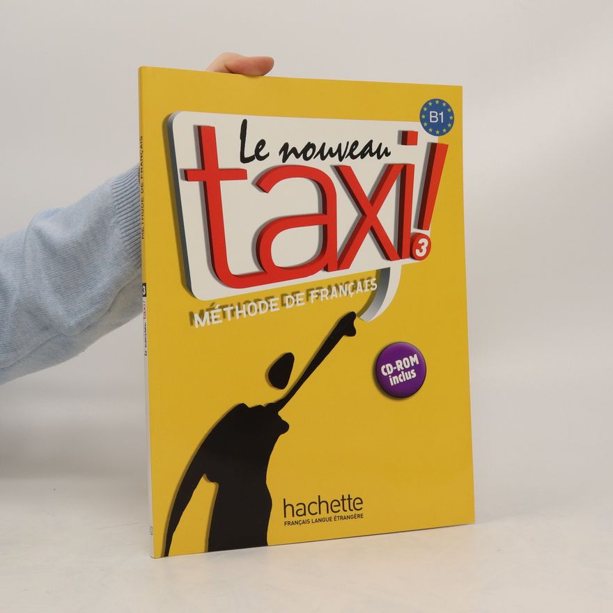 Martine Lincoln Le nouveau taxi! : méthode de français. 3
