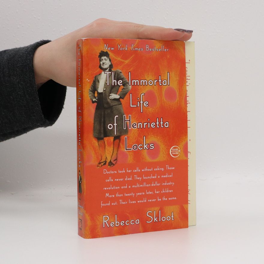 Rebecca Skloot The immortal life of Henrietta Lacks