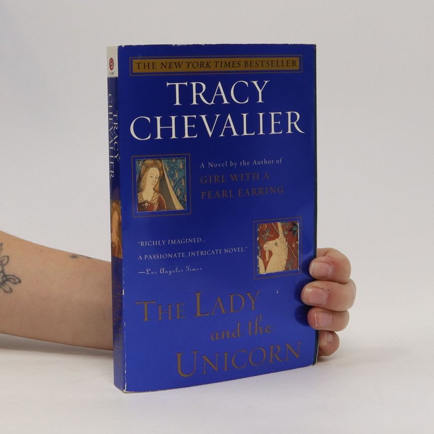 Tracy Chevalier The lady and the unicorn