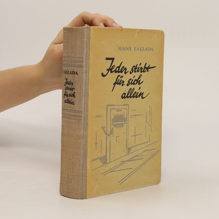 Hans Fallada Jeder stirbt für sich allein